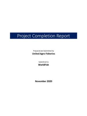 Project Completion Report On Strengthening quality Carp Pituitary Gland (CPG) production domestically